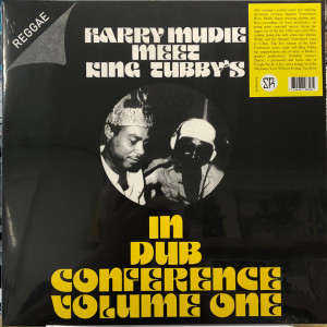 HARRY MUDIE MEET KING TUBBY'S - In Dub Conference Volume One