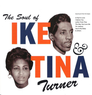 IKE & TINA TURNER - THE SOUL OF IKE & TINA