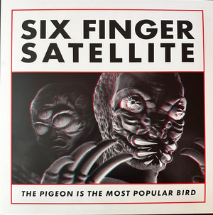 SIX FINGER SATELLITE - THE PIGEON IS THE MOST POPULAR BIRD (LOSER) (Red & Blue Vinyl)