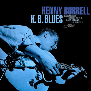 Kenny Burrell - K.B. Blues (Tone Poet)