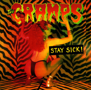 CRAMPS - STAY SICK