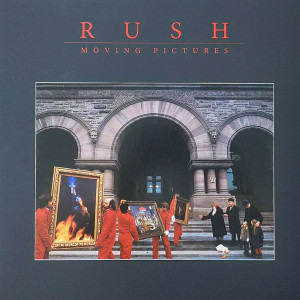 RUSH - MOVING PICTURES [40TH ANNIVERSARY]