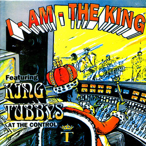 King Tubby - I Am The King Part 1