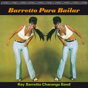 Ray Barretto Charanga Band - Barretto Para Bailar