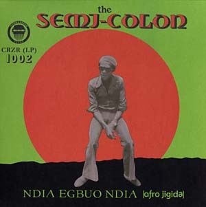 SEMI-COLON - Ndia Egbuo Ndia (Afro Jigida)
