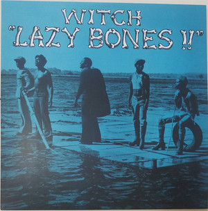 WITCH - LAZY BONES!! (ORANGE VINYL)