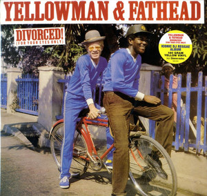 Yellowman/Fathead - Divorced! (For Your Eyes Only) (Yellow) Yellowman/Fathead - Divorced! (For Your Eyes Only) (Yellow)