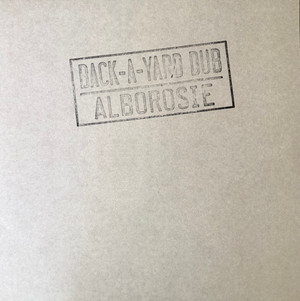 ALBOROSIE - BACK-A-YARD DUB