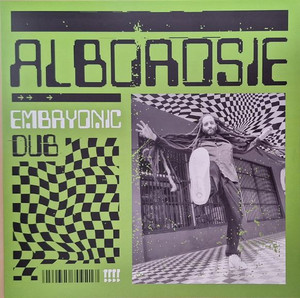 ALBOROSIE - EMBRYONIC DUB