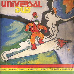 KING TUBBY/SCIENTIST/BUNNY TOM TOM/BARNABAS - Universal Dub