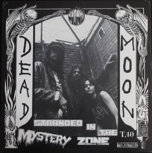 DEAD MOON - STRANDED IN THE MYSTERY ZONE