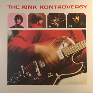 KINKS - THE KINK KONTROVERSY (180 GR)