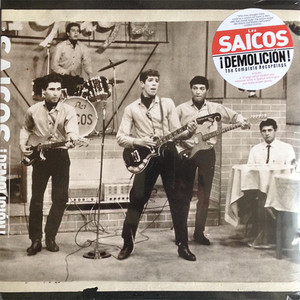 LOS SAICOS - Demolicion: The Complete Recordings