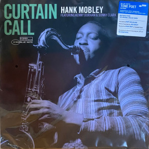 MOBLEY, HANK - CURTAIN CALL (TONE POET SERIES)