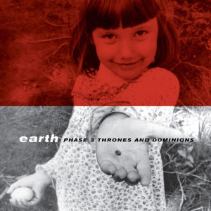 EARTH - PHASE 3: THRONES AND DOMINIONS (2xLP)