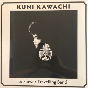 KUNI KAWACHI & FLOWER TRAVELLING BAND  - Kirikyogen