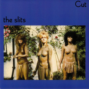 Slits - Cut (40th Anniv. Ed.)