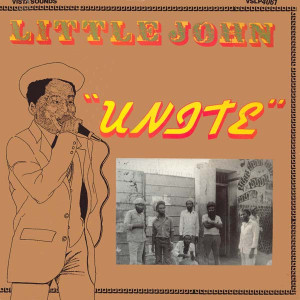 LITTLE JOHN - Unite (aka SHOWCASE 83)