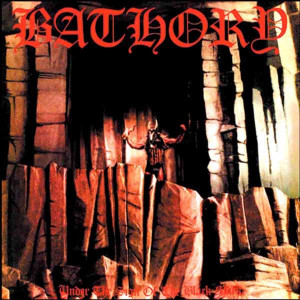 BATHORY - UNDER THE SIGN OF THE BLACK MARK