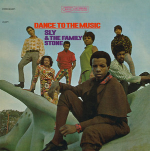 SLY & THE FAMILY STONE. - DANCE TO THE MUSIC