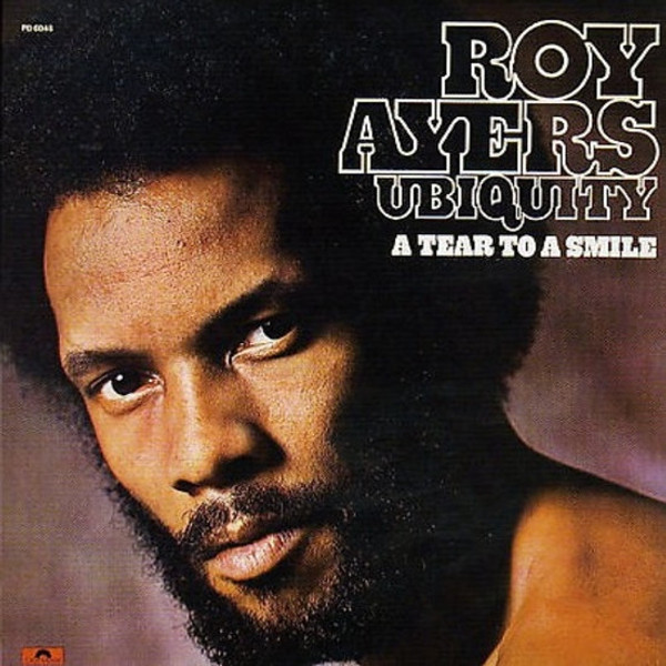 ROY AYERS UBIQUITY - A TEAR TO A SMILE