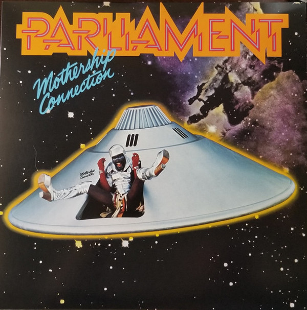 PARLIAMENT - MOTHERSHIP CONNECTION