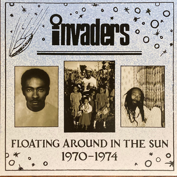 INVADERS - Floating Around In The Sun 1970-1974