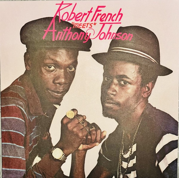 ANTHONY JOHNSON/ROBERT FRENCH - ROBERT FRENCH MEETS ANTHONY JOHNSON