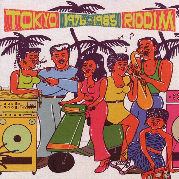 Tokyo Riddim 1976​-​1985 (Japan press)