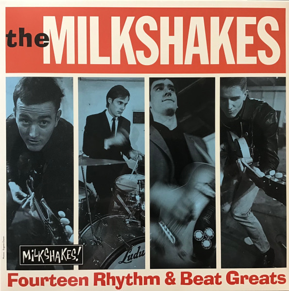 MILKSHAKES - FOURTEEN RHYTHM & BEAT GREATS