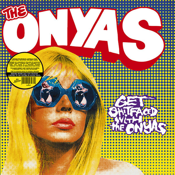 ONYAS - GET SHITFACED WITH THE ONYAS (Yellow Vinyl)