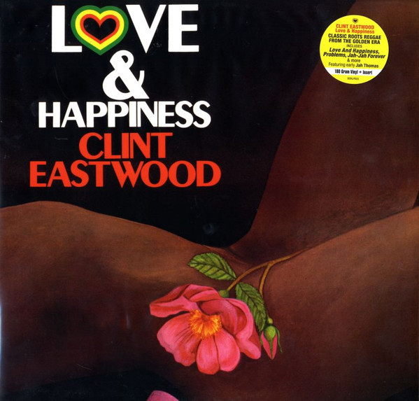 CLINT EASTWOOD & JAH THOMAS - Love And Happiness