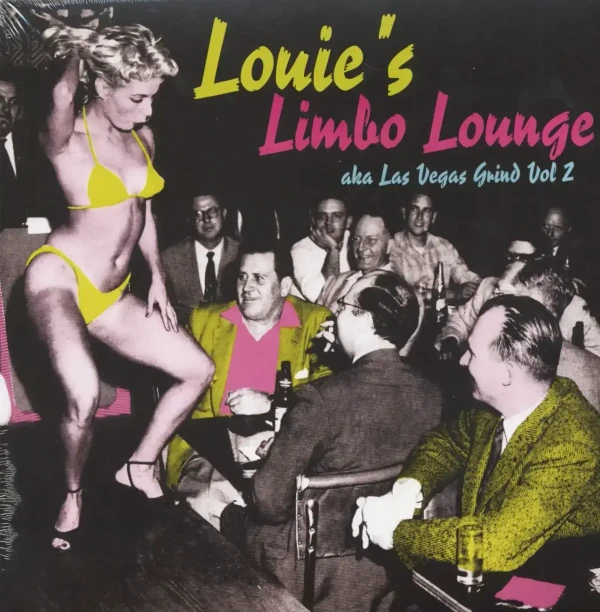 Las Vegas Grind Vol. 2 aka Louie's Limbo Lounge (Gatefold)