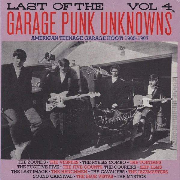 THE LAST OF THE GARAGE PUNK UNKNOWNS VOL. 4 (American Teenage Garage Hoot! 1965-1967)