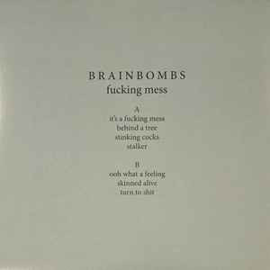 BRAINBOMBS - Fucking Mess