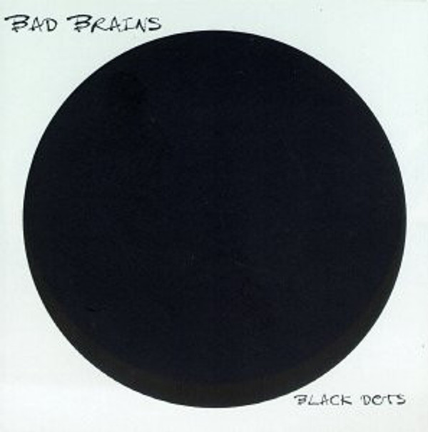 BAD BRAINS - Black Dots