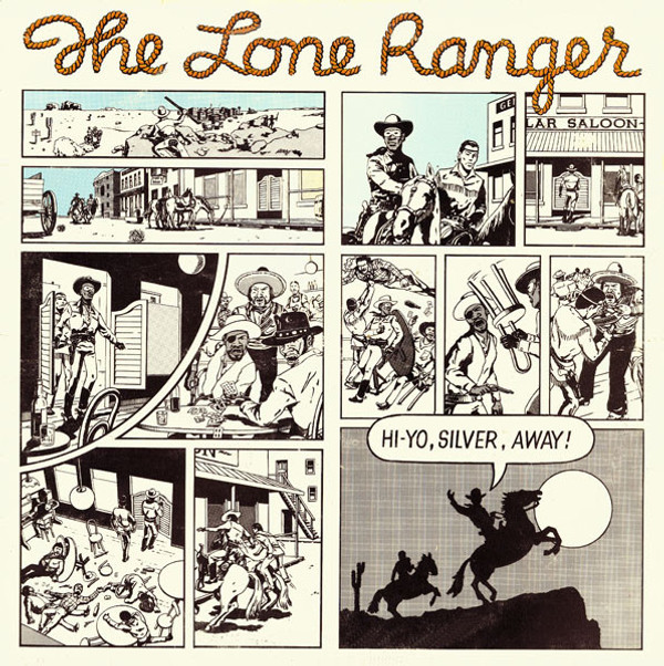Lone Ranger - Hi Yo Silver Away
