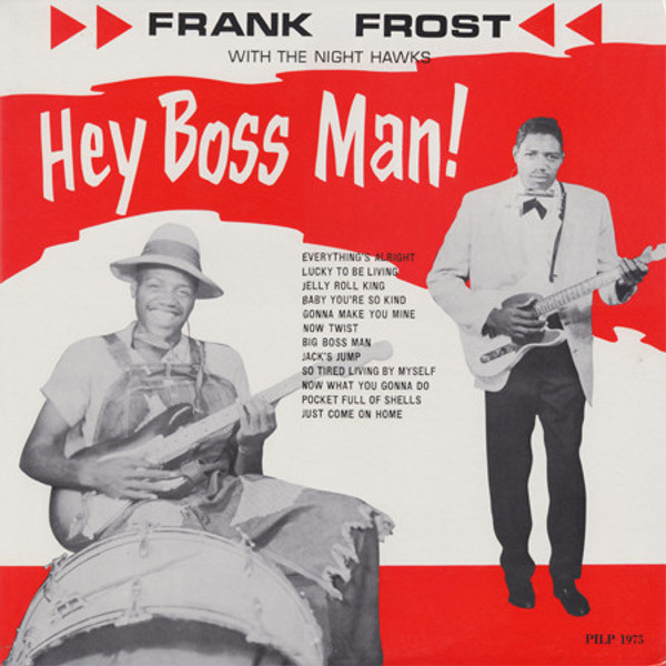 FRANK FROST WITH THE NIGHT HAWKS - Hey Boss Man