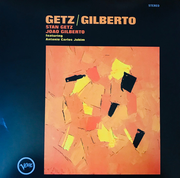 STAN GETZ & JOAO GILBERTO - GETZ/GILBERTO