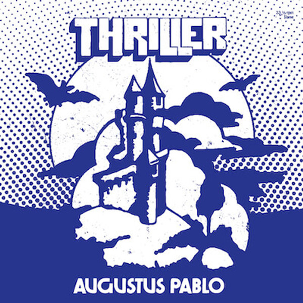 AUGUSTUS PABLO - Thriller