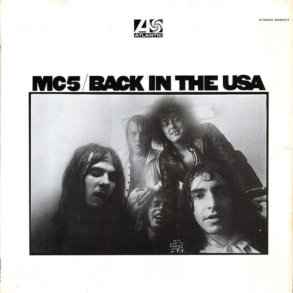 MC 5 - Back in The USA  (Crystal Clear)