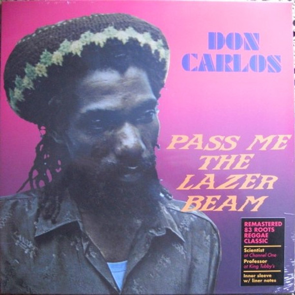DON CARLOS - Pass Me The Lazer Beam