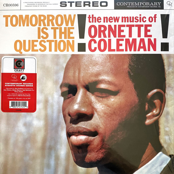 ORNETTE COLEMAN - TOMORROW IS THE QUESTION (ACOUSTIC SOUNDS SERIES) - 180g