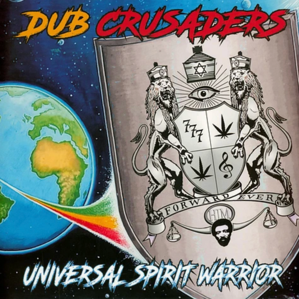 DUB CRUSADERS - UNIVERSAL SPIRIT WARRIOR