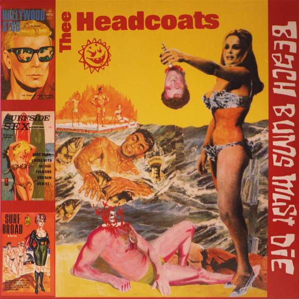 THEE HEADCOATS - Beach Bums Must Die