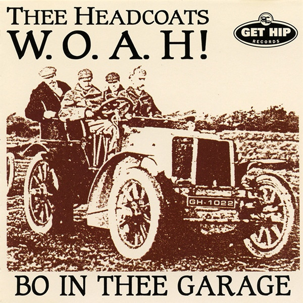 THEE HEADCOATS - W.O.A.H! BO IN THEE GARAGE (180-G)