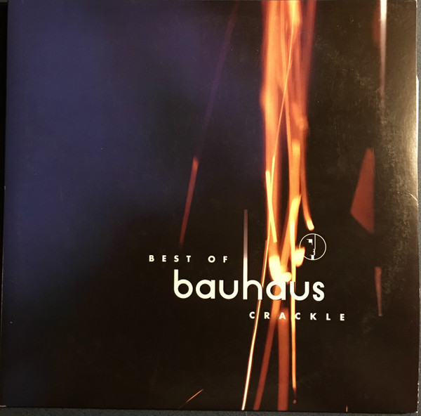 BAUHAUS - CRACKLE: BEST OF BAUHAUS