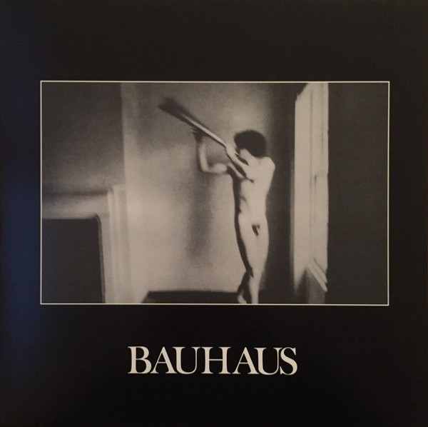 BAUHAUS - IN THE FLAT FIELD