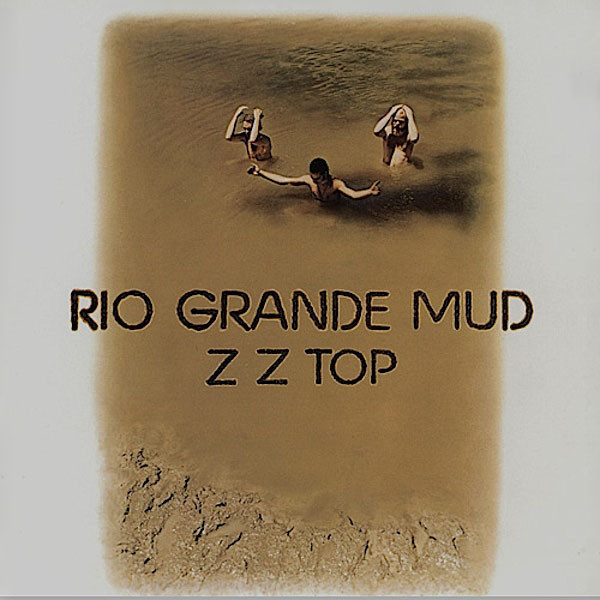 ZZ TOP - RIO GRANDE MUD (180 GR)