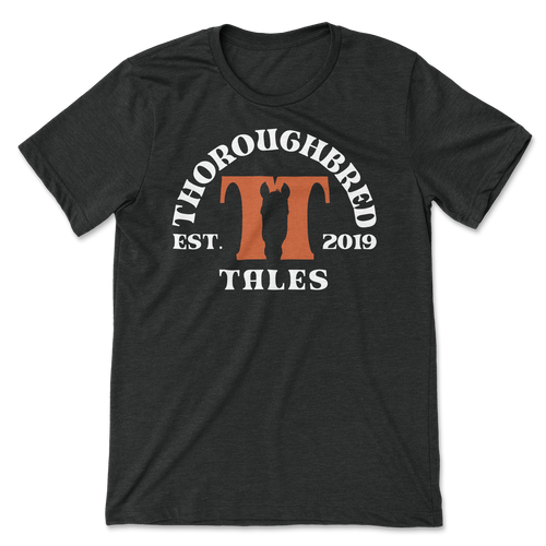 THOROUGHBRED TALES EST. 2019 T-SHIRT (CHARCOAL)